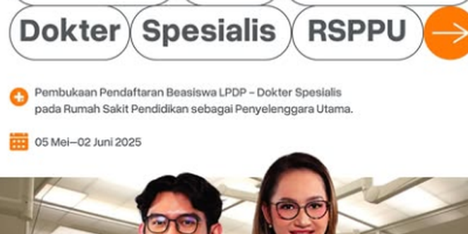 Inilah Kesempatan Emas, Beasiswa LPDP Dokter Spesialis RSPPU Telah Dibuka! Syarat dan Jadwal Lengkapnya di Sini, Jangan Sampai Ketinggalan! Raih Masa Depan!